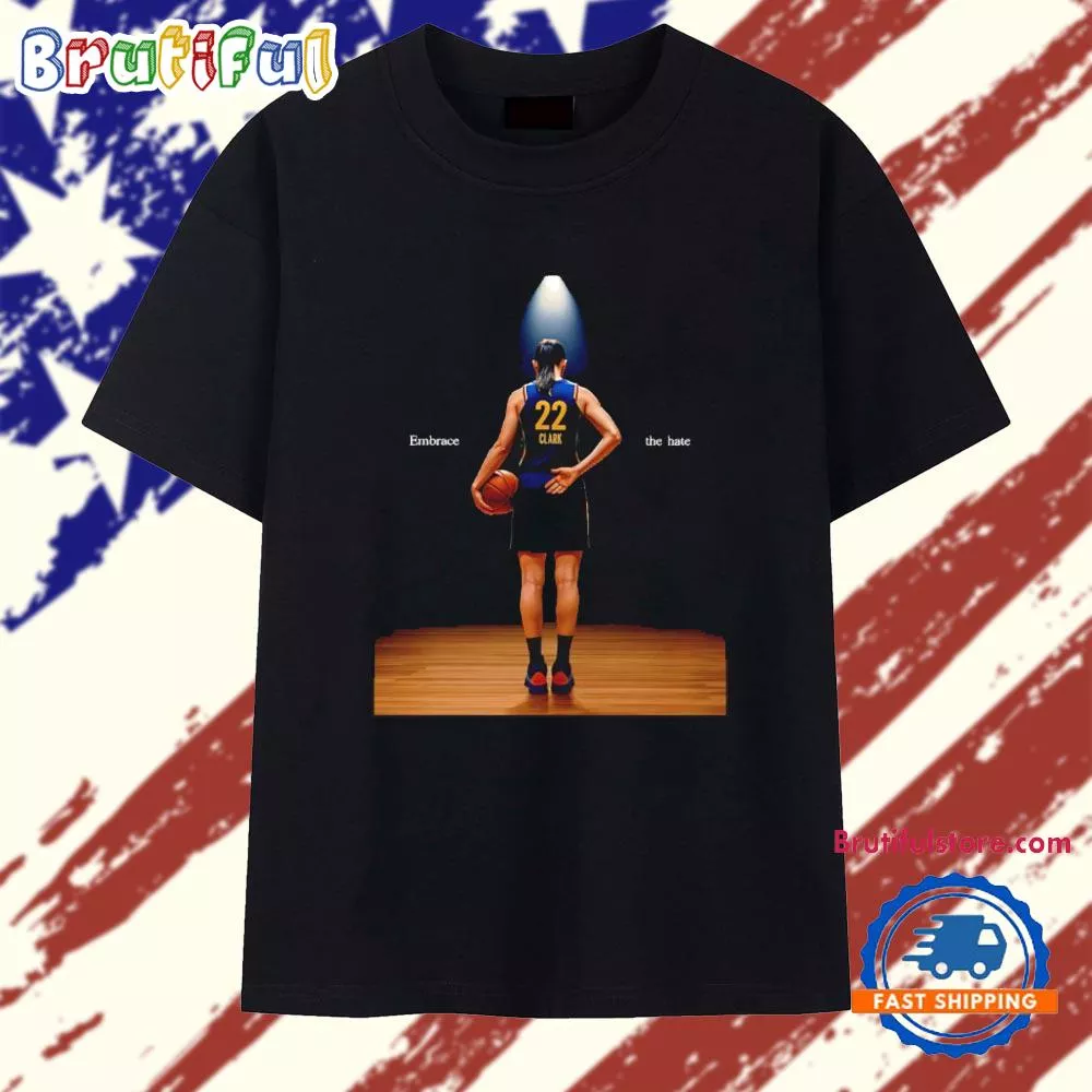 Caitlin Clark Embrace The Hate T Shirt