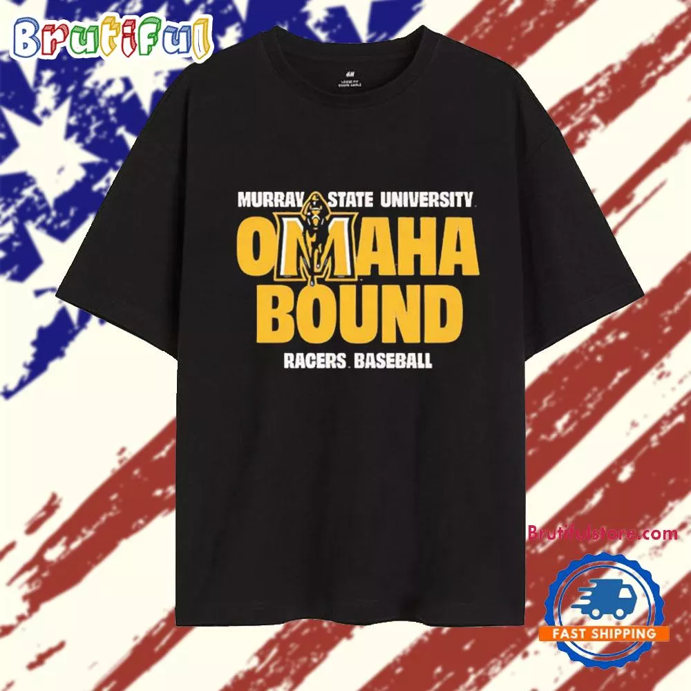Murray State Baseball 2025 Omaha Bound T Shirt
