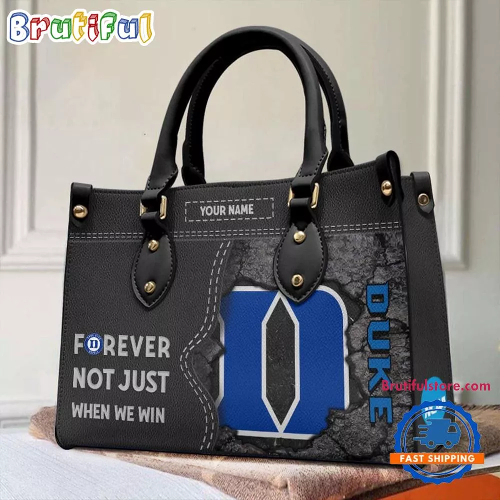 NCAA Duke Blue Devils Forever Not Just When We Win Leather Hand Bag