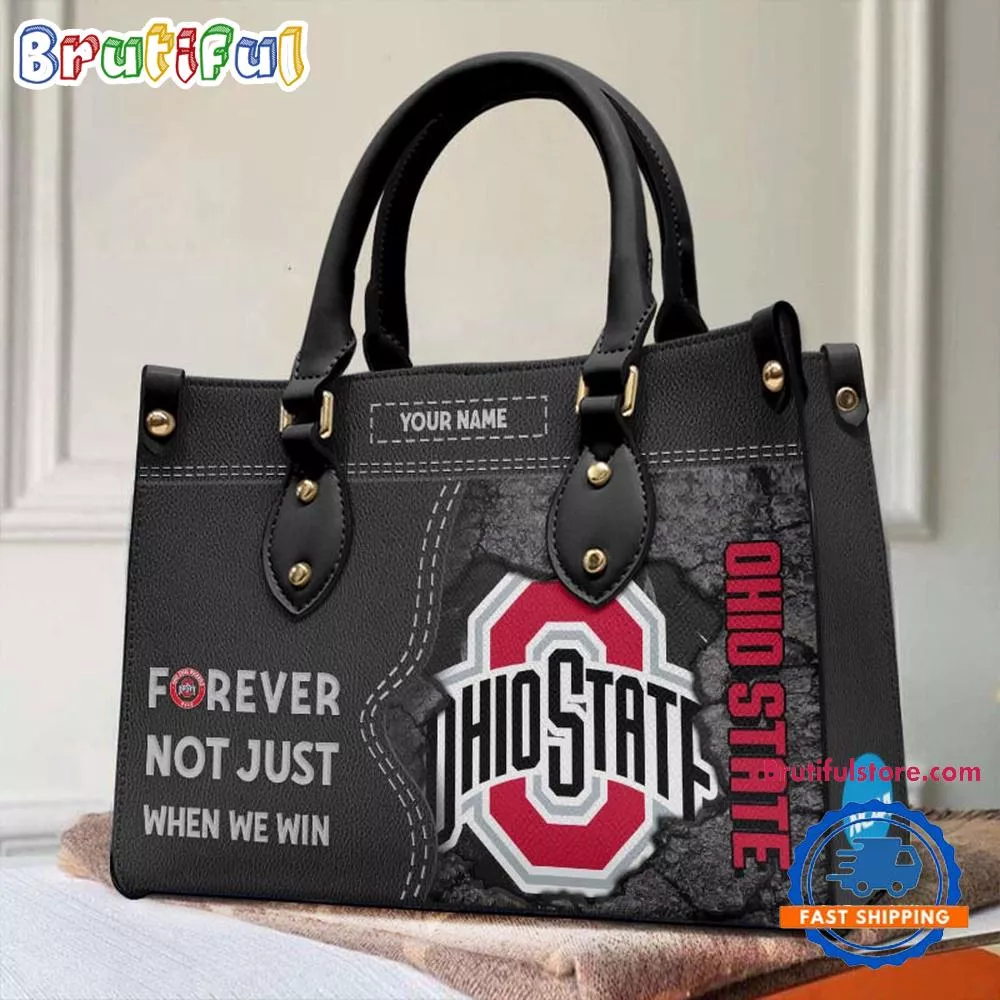 NCAA Ohio State Buckeyes Forever Not Just When We Win Leather Hand Bag