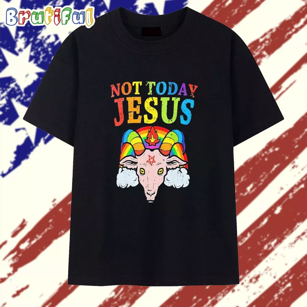 Not today Jesus Pride Satan T Shirt