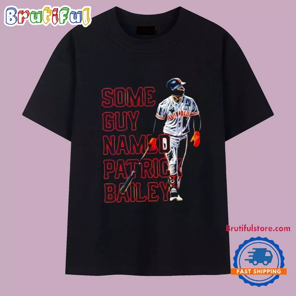 Some guy named Patrick Bailey San Francisco Giants T Shirt